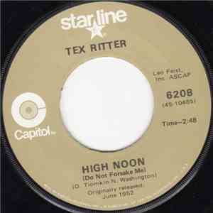 Tex Ritter - High Noon (Do Not Forsake Me) / Blood On The Saddle