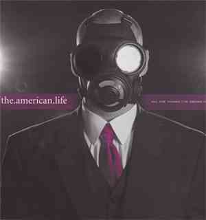 The American Life - All The Things I've Grown To Miss
