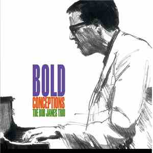 The Bob James Trio - Bold Conceptions