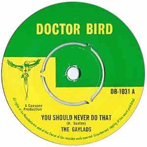 The Gaylads / Winston Stewart - You Should Never Do That / I Don't Know Why I Love You