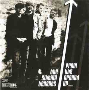 The Sitting Tenants - From The Ground Up.....