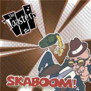 The Toasters - Skaboom!