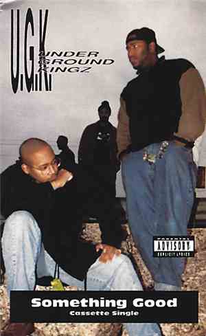 Underground Kingz - Something Good