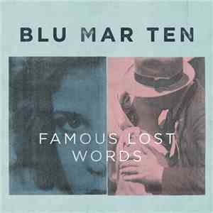 Blu Mar Ten - Famous Lost Words