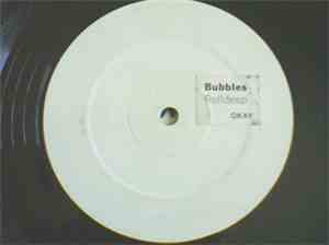 Bubbles  - Okay