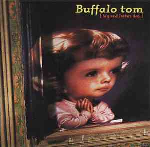 Buffalo Tom - Big Red Letter Day