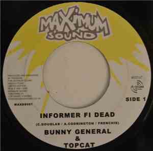 Bunny General & Topcat - Informer Fi Dead