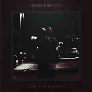 Cross Them Out - Falling Deeper EP