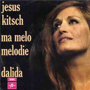 Dalida - Ma Melo Melodie / Jesus Kitsch