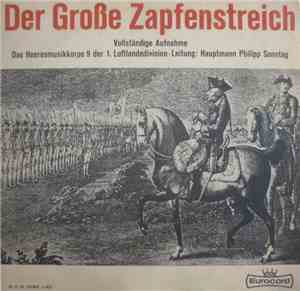 Das Heeresmusikkorps 9 Der 1. Luftlandedivision, Philipp Sonntag - Der Große Zapfenstreich