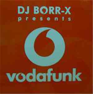 DJ Borr-X - Vodafunk