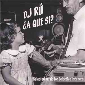 DJ Rú - ¿A Que Si?
