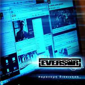 Eversor  - Παράνομη Διακίνηση