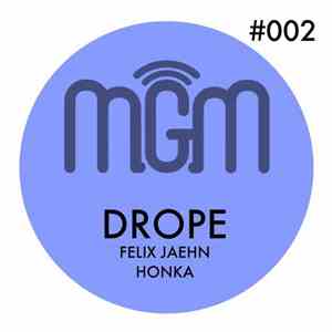 Felix Jaehn & Honka  - Drope