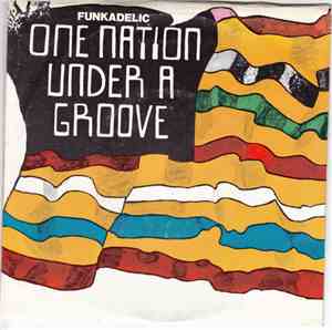 Funkadelic - One Nation Under A Groove