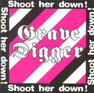 Grave Digger  - Shoot Her Down