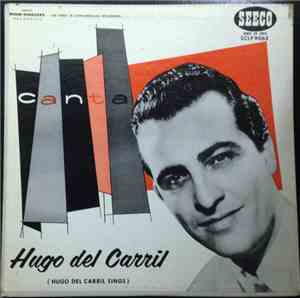Hugo Del Carril - Canta Hugo Del Carril