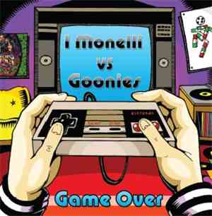 I Monelli  vs Goonies  - Game Over
