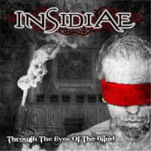 Insidiae - Through The Eyes Of The Blind