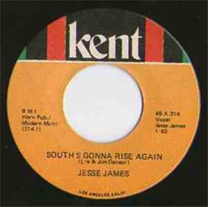Jesse James  - South's Gonna Rise Again