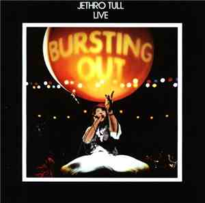Jethro Tull - Live - Bursting Out