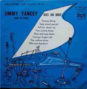 Jimmy Yancey - Blues And Boogie