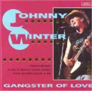 Johnny Winter - Gangster Of Love
