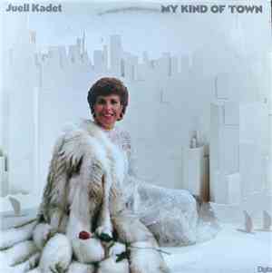 Juell Kadet - My Kind Of Town