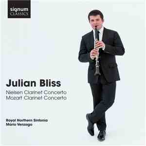 Julian Bliss, Royal Northern Sinfonia, Mario Venzago - Mozart & Nielsen Concertos