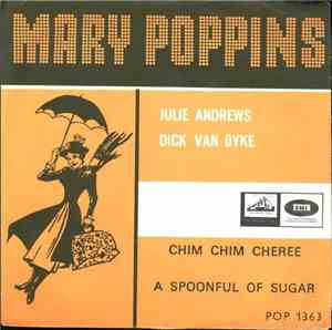 Julie Andrews, Dick Van Dyke  - Chim Chim Cheree / A Spoonful Of Sugar