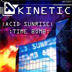 Kinetic  - Acid Sunrise / Time Bomb