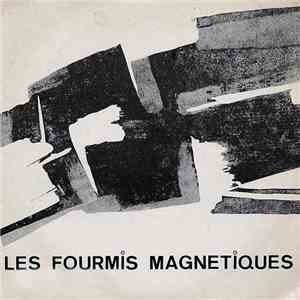 Les Fourmis Magnétiques - Sur Les Falaises / Tu Dis...