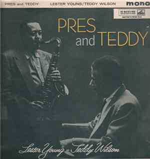 Lester Young / Teddy Wilson - Pres And Teddy