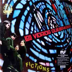 Los Vidrios Quebrados - Fictions