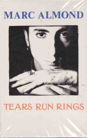 Marc Almond - Tears Run Rings