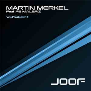 Martin Merkel Feat. Fe Malefiz - Voyager