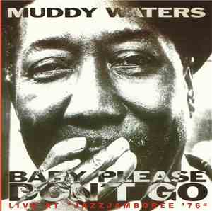 Muddy Waters - Baby, Please Don't Go. Live At 