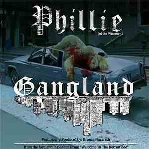 Phillie (of the Wisemen) - Gangland (This Right Here)
