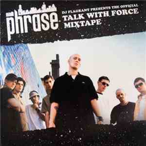 Phrase - Talk With Force Mixtape