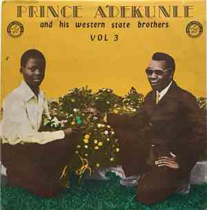 Prince Adekunle And His Western State Brothers - Prince Adekunle And His Western State Brothers Vol 3