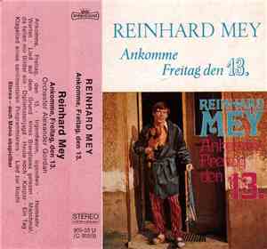 Reinhard Mey - Ankomme Freitag Den 13.