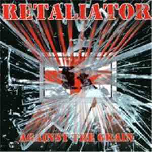 Retaliator - Against The Grain