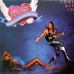 Rick James - Come Get It!
