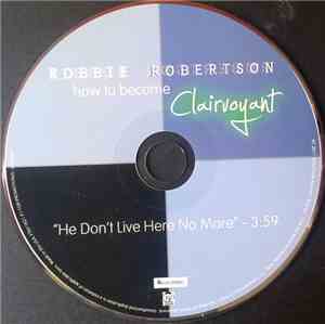 Robbie Robertson - He Don't Live Here No More