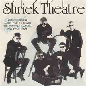 Shriek Theatre - Silent Witness