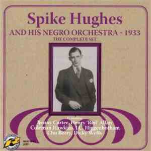 Spike Hughes - Spike Hughes And His Negro Orchestra - 1933