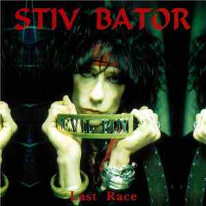 Stiv Bator - Last Race