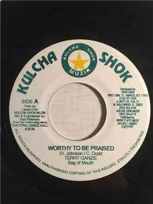 Terry Ganzie, Pressure Kid, Bag Of Mouth - Worthy To Be Praised / No Fraid Fi Talk