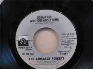 The Bareback Rockers - Giddyap Girl (Ride Your Horsey Home)