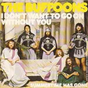 The Buffoons - I Don't Want To Go On Without You